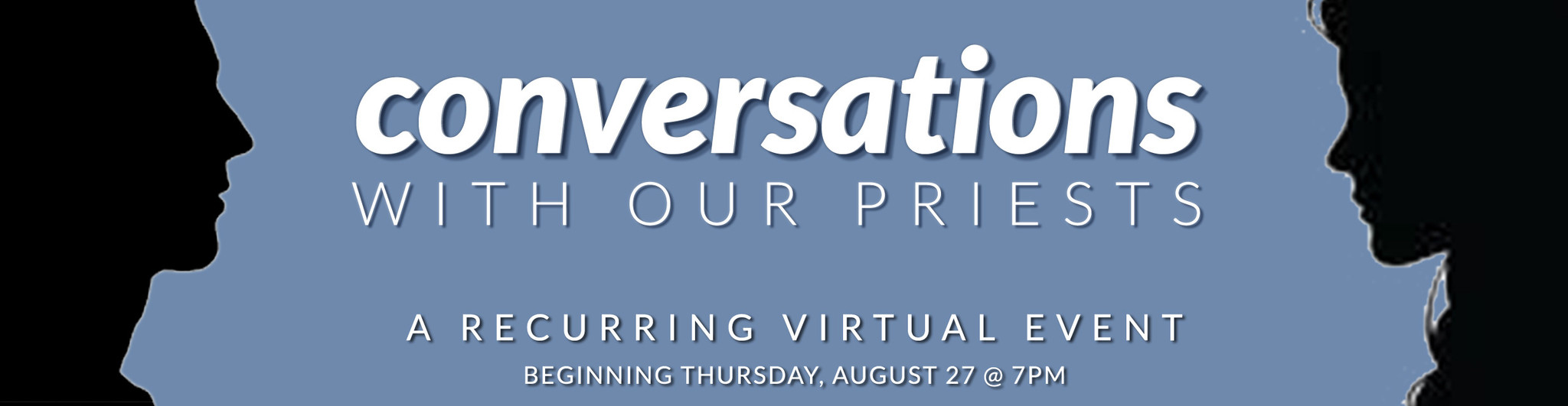 Conversations With Our Priests Virtual Event Series