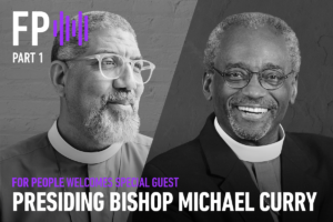 For People Celebrates its 50th Episode With the Episcopal Church’s Presiding Bishop, Michael Curry