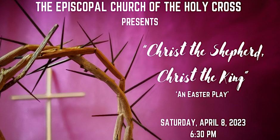 Christ the Shepherd, Christ the King – An Easter Musical Drama