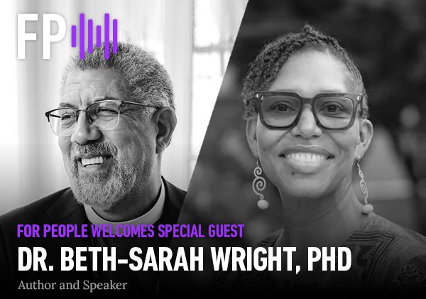 For People Welcomes Dr. Beth-Sarah Wright