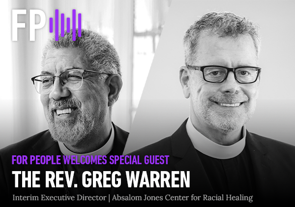 For People Welcomes The Rev. Greg Warren