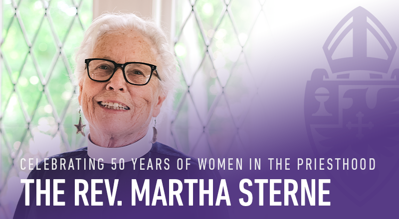 Celebrating 50 Years of Women in the Priesthood: The Rev. Martha Sterne