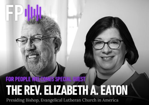 For People: Abundant Life for All With The Rev. Elizabeth A. Eaton ...