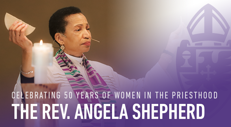 Celebrating 50 Years of Women in the Priesthood: The Rev. Angela Shepherd